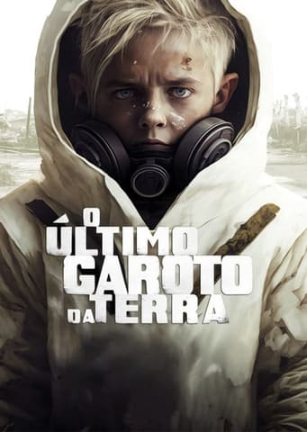 O Último Garoto da Terra - Assistir O Último Garoto da Terra Online Grátis