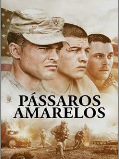 Pássaros Amarelos (2019) - assistir Pássaros Amarelos 2019 grátis