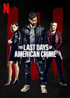 The Last Days of American Crime